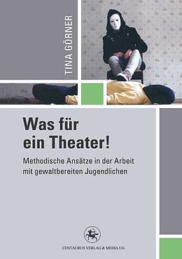 E-Book (pdf) Was für ein Theater! von Tina Görner
