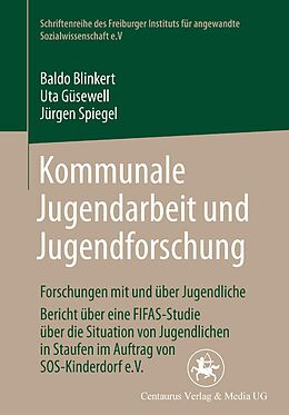 E-Book (pdf) Kommunale Jugendarbeit und Jugendforschung von Baldo Blinkert, Uta Güsewell, Jürgen Spiegel