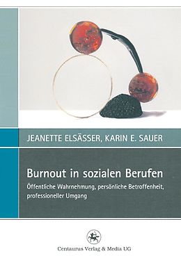 E-Book (pdf) Burnout in sozialen Berufen von Jeanette Elsässer, Karin E. Sauer