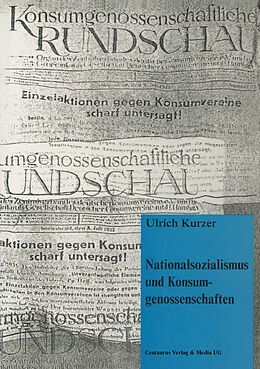 E-Book (pdf) Nationalsozialismus und Konsumgenossenschaften von Ulrich Kurzer