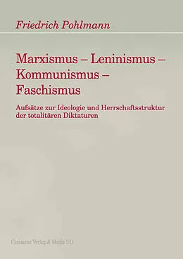 E-Book (pdf) Marxismus - Leninismus - Kommunismus - Faschismus von Friedrich Pohlmann