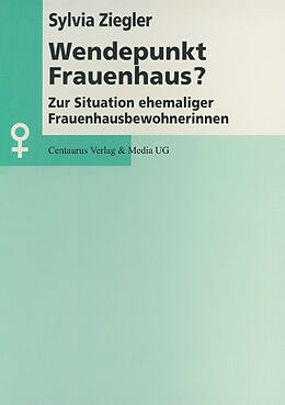 E-Book (pdf) Wendepunkt Frauenhaus? von Sylvia Ziegler