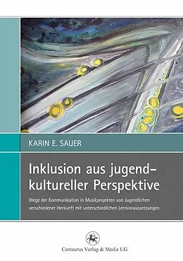 E-Book (pdf) Inklusion aus jugendkultureller Perspektive von Karin E. Sauer