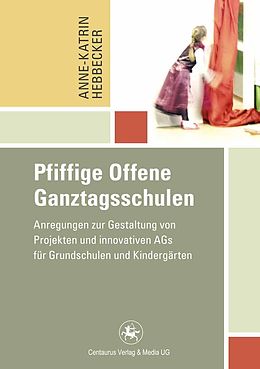 E-Book (pdf) Pfiffige Offene Ganztagsschulen von Anne-Katrin Hebbecker