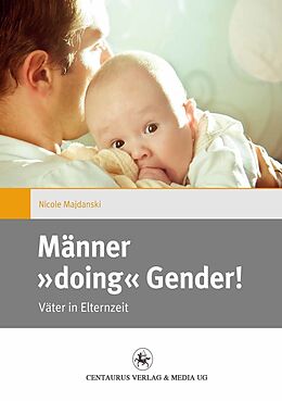 E-Book (pdf) Männer &quot;doing&quot; Gender! von Nicole Majdanski