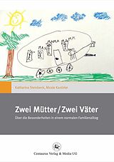 E-Book (pdf) Zwei Mütter / Zwei Väter von Katharina Steinbeck, Nicole Kastirke