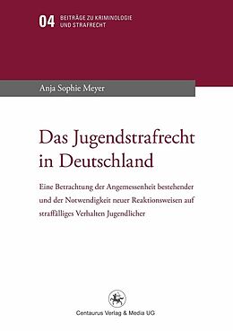 E-Book (pdf) Das Jugendstrafrecht in Deutschland von Anja Sophie Meyer