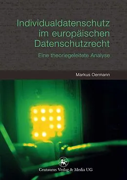 E-Book (pdf) Individualdatenschutz im europäischen Datenschutzrecht von Markus Oermann