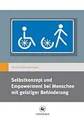 E-Book (pdf) Selbstkonzept und Empowerment bei Menschen mit geistiger Behinderung von Garnet Katharina Hoppe