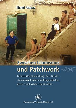 E-Book (pdf) Zwischen Islamismus und Patchwork von Ilhami Atabay