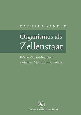 E-Book (pdf) Organismus als Zellenstaat von Kathrin Sander