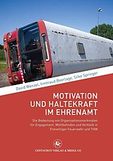 E-Book (pdf) Motivation und Haltekraft im Ehrenamt von David Wenzel, Irmtraud Beerlage, Silke Springer
