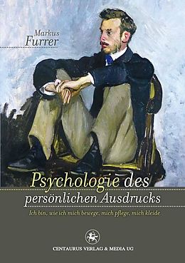 E-Book (pdf) Psychologie des persönlichen Ausdrucks von Markus Furrer