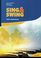 Fester Einband Sing &amp; Swing DAS Liederbuch. Ausgabe Schweiz von Kurt Rohrbach
