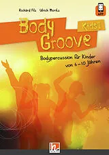 Kartonierter Einband BodyGroove Kids 1 von Richard Filz, Ulrich Moritz