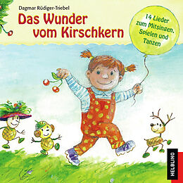 Dagmar Rüdiger-Triebel CD Das Wunder Vom Kirschkern