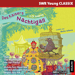 Audio CD (CD/SACD) Des Kaisers Nachtigall von Hans Christian Andersen, Dorothea Bossert