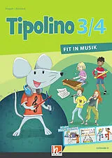 Kartonierter Einband Tipolino 3/4 - Fit in Musik. Schulbuch. Ausgabe D von Katrin-Uta Ringger, Kurt Rohrbach
