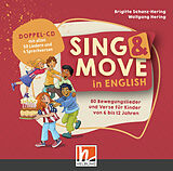 Audio CD (CD/SACD) Sing & Move in English. Doppel-CD von Brigitte Schanz-Hering, Wolfgang Hering