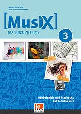 Audio MusiX 3 (Ausgabe ab 2019) Audio-Aufnahmen von Markus Detterbeck, Gero Schmidt-Oberländer