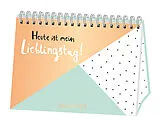 Kartonierter Einband (Kt) Heute ist mein Lieblingstag! von Grafik Werkstatt