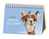 Kartonierter Einband Einfach tierisch gut drauf! von 