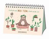 Kartonierter Einband Einfach mal nix tun von 