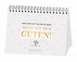 Spiralbindung Man muss mit allem rechnen. Auch mit dem Guten! von 
