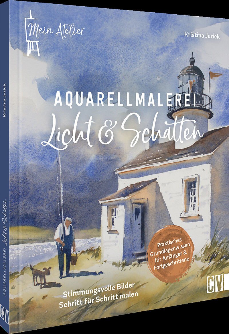 Mein Atelier Aquarellmalerei Licht & Schatten