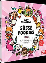 Kartonierter Einband Cosy Coloring - Süße Foodies von 