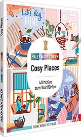 Kartonierter Einband Malen nach Zahlen: Cosy Places von 