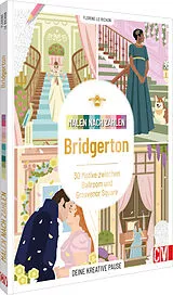 Kartonierter Einband Malen nach Zahlen: Bridgerton von Florine Le Richon
