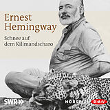 Audio CD (CD/SACD) Schnee auf dem Kilimandscharo von Ernest Hemingway