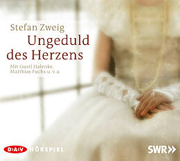 Audio CD (CD/SACD) Ungeduld des Herzens von Stefan Zweig