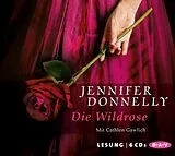Audio CD (CD/SACD) Die Wildrose von Jennifer Donnelly