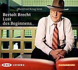 Audio CD (CD/SACD) Lust des Beginnens von Bertolt Brecht