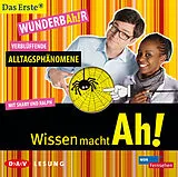 Audio CD (CD/SACD) Wissen macht Ah! WunderbAh!r Verblüffende Alltagsphänomene von