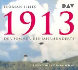 Audio CD (CD/SACD) 1913 Der Sommer des Jahrhunderts von Florian Illies