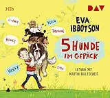 Audio CD (CD/SACD) 5 Hunde im Gepäck von Eva Ibbotson