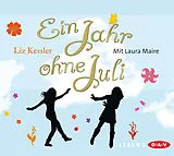 Audio CD (CD/SACD) Ein Jahr ohne Juli von Liz Kessler