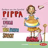 Audio CD (CD/SACD) Pippa, die Elfe Emilia und die Käsekuchenschlacht von Barbara van den Speulhof
