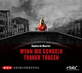 Audio CD (CD/SACD) Wenn die Gondeln Trauer tragen von Daphne du Maurier