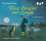 Audio CD (CD/SACD) Rote Grütze mit Schuss. Ein Küstenkrimi von Krischan Koch