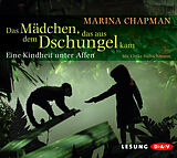 Audio CD (CD/SACD) Das Mädchen, das aus dem Dschungel kam von Marina Chapman