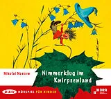 Audio CD (CD/SACD) Nimmerklug im Knirpsenland von Nikolai Nossow