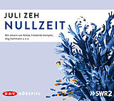 Audio CD (CD/SACD) Nullzeit von Juli Zeh