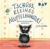 Audio CD (CD/SACD) Tschüss, kleines Muffelmonster! von Julia Boehme