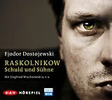 Audio CD (CD/SACD) Raskolnikow. Schuld und Sühne von Fjodor Dostojewski