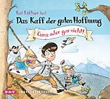 Audio CD (CD/SACD) Das Kaff der guten Hoffnung Teil 2: Ganz oder gar nicht! von Kai Lüftner