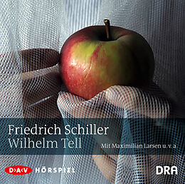Audio CD (CD/SACD) Wilhelm Tell von Friedrich Schiller